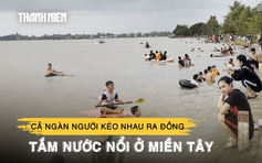 Cả ngàn người kéo nhau ra đồng tắm nước nổi ở miền Tây