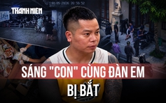 Chuyên án 291T: Giang hồ mạng Sáng 'con' cùng đàn em bị khởi tố