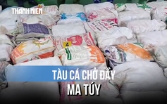 Bí mật dưới mạn tàu cá: Mang 1,2 tỉ đồng đi 'chạy' nhằm lấy lại hơn 1 tấn ma túy