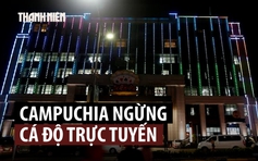 Campuchia siết quản lý cá cược trực tuyến