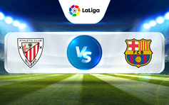 Trực tiếp bóng đá Ath Bilbao vs Barcelona, La Liga, 03:00 13/03/2023