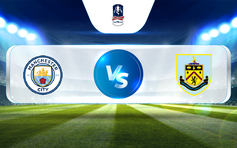 Trực tiếp bóng đá Manchester City vs Burnley, FA Cup - Quarter-finals, 00:45 19/03/2023