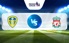 Trực tiếp bóng đá Leeds vs Liverpool, Premier League, 02:00 18/04/2023