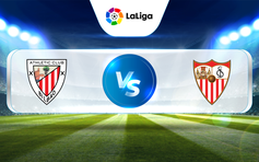 Trực tiếp bóng đá Ath Bilbao vs Sevilla, La Liga, 03:00 28/04/2023