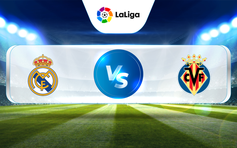 Trực tiếp bóng đá Real Madrid vs Villarreal, La Liga, 02:00 09/04/2023