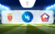 Trực tiếp bóng đá Monaco vs Lille, Ligue 1, 22:05 14/05/2023