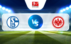 Trực tiếp bóng đá Schalke vs Eintracht Frankfurt, Bundesliga, 20:30 20/05/2023