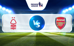 Trực tiếp bóng đá Nottingham vs Arsenal, Premier League, 23:30 20/05/2023