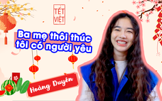 Hoàng Duyên: Ba mẹ thôi thúc tôi có người yêu!