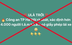 Công an Hà Nội nói gì về thông tin hơn 4.000 người tâm thần được cấp giấy phép lái xe?