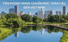 Dự án The Global City - Chốn an cư lý tưởng cho mọi nhà