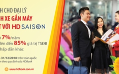 HDBank cho vay 7%/năm các đại lý xe gắn máy có liên kết với HDSAISON