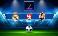 Trực tiếp bóng đá Real Madrid vs Shakhtar Donetsk, Champions League, 02:00 06/10/2022