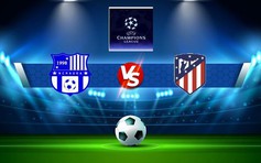 Trực tiếp bóng đá Club Brugge vs Atletico Madrid, Champions League, 02:00 05/10/2022