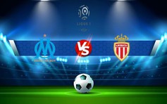 Trực tiếp bóng đá Marseille vs Monaco, Ligue 1, 03:00 29/01/2023