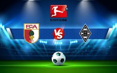 Trực tiếp bóng đá Augsburg vs B. Monchengladbach, Bundesliga, 02:30 26/01/2023