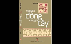 Chuyện đông chuyện tây trở lại sau hơn 10 năm