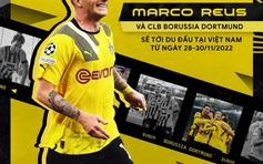 Ngôi sao Marco Reus nhắn gửi khán giả hãy cổ vũ tuyển Việt Nam và CLB Dortmund