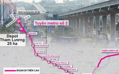 Giải phóng mặt bằng đạt gần 100%, tuyến metro số 2 vẫn phải lùi đích tới 2030