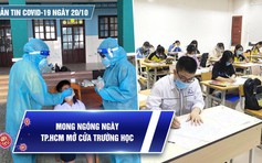 Bản tin tình hình Covid-19 hôm nay 20.10: TP.HCM tính toán gỡ hết các chốt cửa ngõ