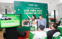 Công bố kết quả quay số cuối kỳ chương trình ‘Gửi tiền OCB - Trúng xe CRV’