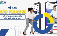 Vì sao Info Finance là lựa chọn hàng đầu của nhà đầu tư Việt?