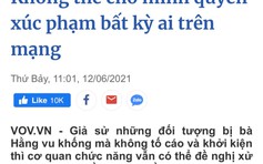 Diễn biến mới vụ bà Nguyễn Phương Hằng kiện nhà báo Nguyễn Đức Hiển liên quan bài viết trên Báo điện tử VOV
