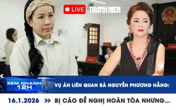 Xem nhanh 12h: Vụ án liên quan bà Nguyễn Phương Hằng: Bị cáo đề nghị hoãn tòa nhưng…
