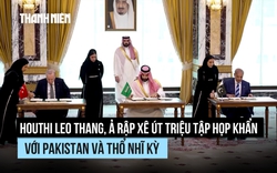 Ả Rập Xê Út họp khẩn với Pakistan, Thổ Nhĩ Kỳ để bàn cách đối phó Houthi
