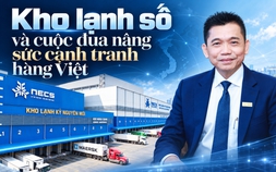 Kho lạnh số và cuộc đua nâng sức cạnh tranh hàng Việt