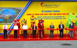 Khánh thành Nhà máy Minh Phú Khánh An vốn 1.500 tỉ tạo hơn 5.000 việc làm