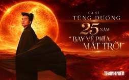 Ca sĩ Tùng Dương: 25 năm 'bay về phía mặt trời'