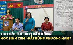 Trường học ra thư ngỏ rồi lại ngừng vận động học sinh xem phim ‘Đất rừng phương Nam' vì... phụ huynh chưa đồng thuận