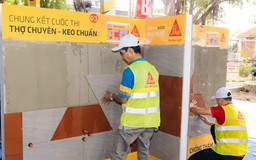 Sika Việt Nam nâng tầm chất lượng lao động xây dựng để vươn ra quốc tế