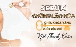 Top 10 serum chống lão hóa đến từ thương hiệu dược mỹ phẩm nổi tiếng