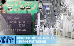 Công ty Hàn Quốc được xuất khẩu công nghệ sang Trung Quốc