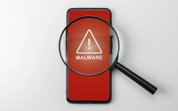 5 dấu hiệu cho thấy điện thoại Android bị nhiễm malware