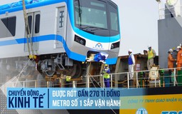 Metro số 1 sắp vận hành sau khi công ty khai thác được rót gần 270 tỉ đồng