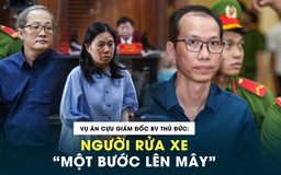 Người rửa xe ‘một bước lên mây’ trong vụ án cựu giám đốc Bệnh viện Thủ Đức