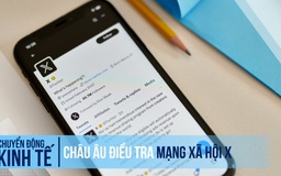 Châu Âu điều tra mạng xã hội X