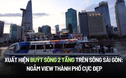 Trải nghiệm buýt sông 2 tầng trên sông Sài Gòn: ngắm view thành phố cực đẹp