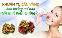 Khuẩn tụ cầu vàng ảnh hưởng thế nào đến mũi biến chứng?