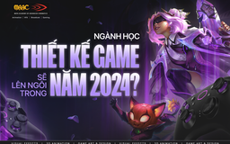 Ngành học Thiết kế game sẽ lên ngôi trong năm 2024?