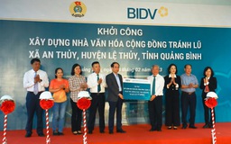 BIDV tặng nhà văn hóa cộng đồng tránh lũ tại Quảng Bình