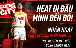 Saigon Heat tặng quà đặc biệt cho người hâm mộ