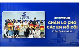 Nhìn lại 2 năm Bệnh viện Gangwhoo chăm lo 5 em mồ côi vì đại dịch Covid-19