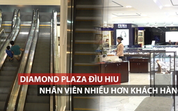 Diamond Plaza vắng vẻ, nhân viên nhiều hơn khách hàng