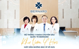 HỆ THỐNG Y KHOA CHUYÊN SÂU QUỐC TẾ BERNARD – KHU VƯỜN Y HỌC HẤP DẪN NHỮNG BÁC SĨ VỀ HƯU