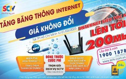 SCTV tăng băng thông Internet, giá không đổi