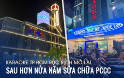 Karaoke TP.HCM rục rịch mở lại sau hơn nửa năm sửa chữa PCCC